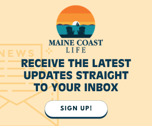Subscribe to the Maine Coast Life newsletter